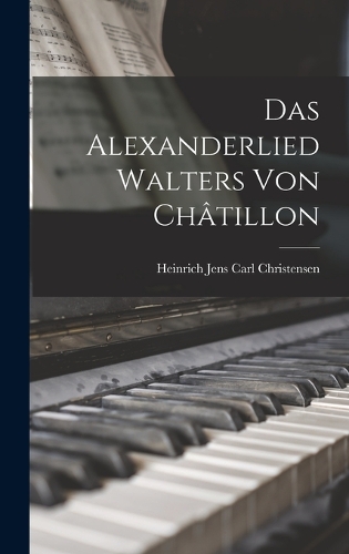 Das Alexanderlied Walters Von Châtillon