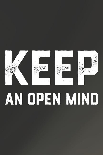 Keep An Open Mind: Daily Success, Motivation and Everyday Inspiration For Your Best Year Ever, 365 days to more Happiness Motivational Year Long Journal / Daily Notebo