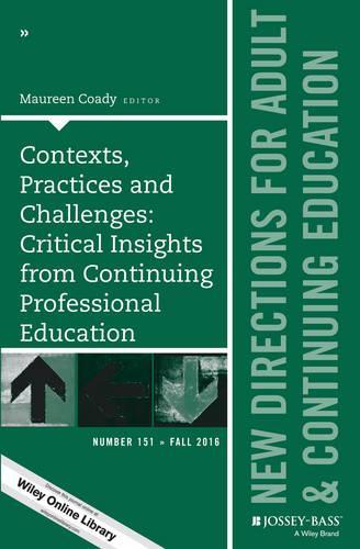 Contexts, Practices and Challenges - Critical Insights from Continuing Professional Education, ACE 151