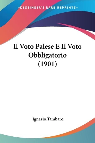 Il Voto Palese E Il Voto Obbligatorio (1901)