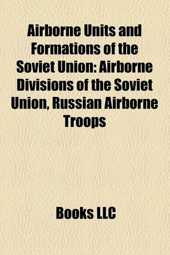 Airborne Units and Formations of the Soviet Union