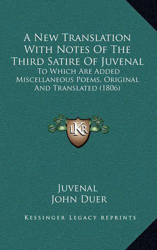A New Translation with Notes of the Third Satire of Juvenal