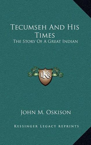 Tecumseh And His Times