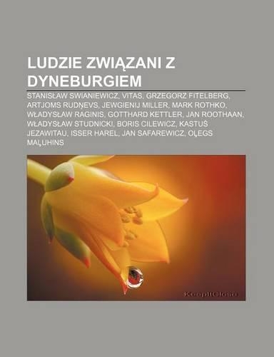 Ludzie Zwi Zani Z Dyneburgiem