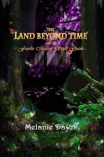 The Land Beyond Time and the Faerie Master Spell Guide: (English)