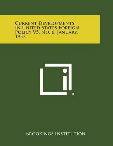 Current Developments in United States Foreign Policy V5, No. 6, January, 1952