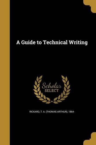 A Guide to Technical Writing