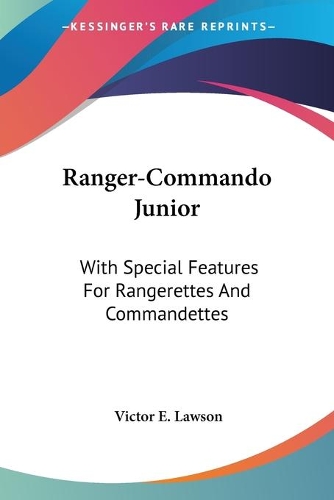 Ranger-Commando Junior: With Special Features For Rangerettes And Commandettes(English)