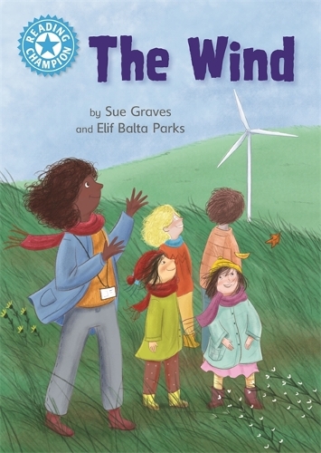 Reading Champion: The Wind: Independent Reading Non-Fiction Blue 4(Reading Champion)