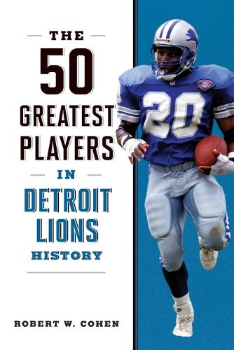 The 50 Greatest Players in Detroit Lions History