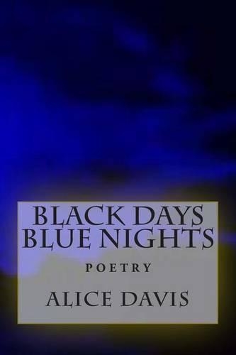 Black days Blue nights