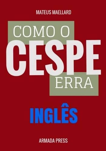 Como o Cespe erra: Inglês(29 Teste-A-Prova)