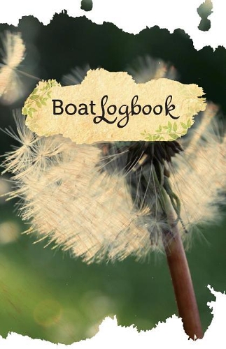 Boat Log Book: 50 Pages, 5.5 X 8.5 Make a Wish