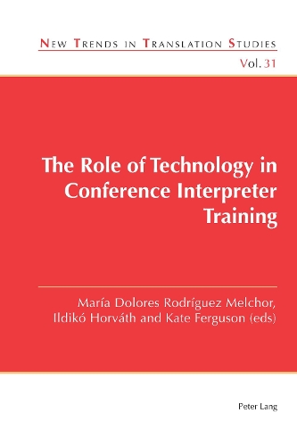 The Role of Technology in Conference Interpreter Training