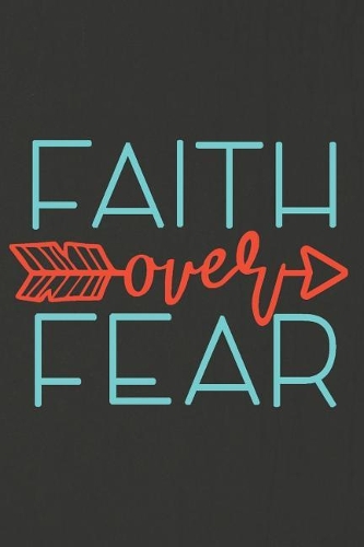Faith Over Fear