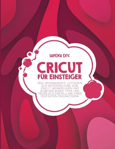 Cricut für Einsteiger