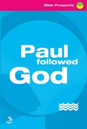 Paul Followed God