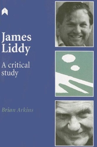 James Liddy: A Critical Study(Arlen Academic)