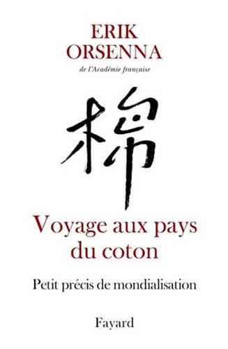 Voyage Aux Pays Du Coton