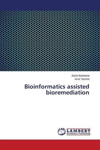 Bioinformatics assisted bioremediation: (English)