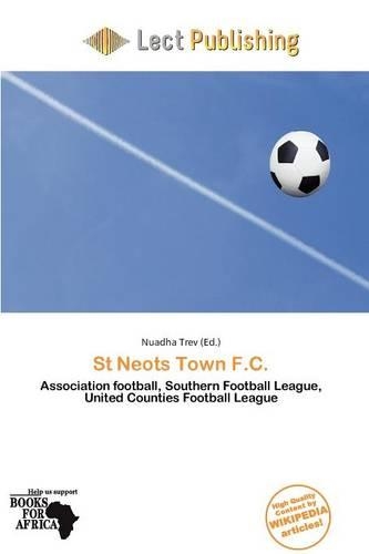 St Neots Town F.C.: (English)