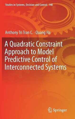 A Quadratic Constraint Approach to Model Predictive Control of Interconnected Systems: (148 Studies in Systems, Decision and Control)