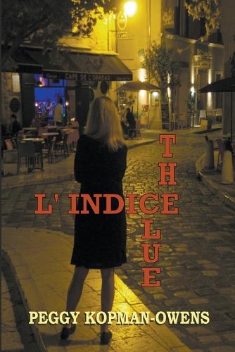 The Clue L' Indice: (4 Seven Paris Mysteries)