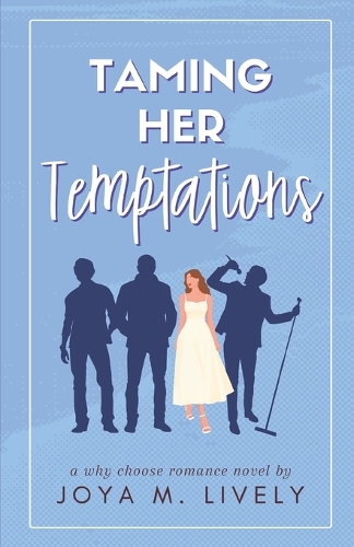 Taming Her Temptations: A Why Choose Romance
