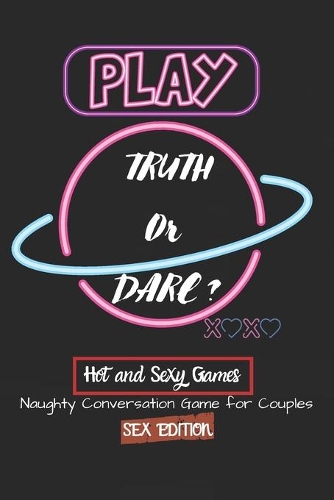 Truth or Dare?
