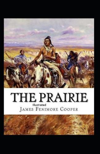 The Prairie Illustrated