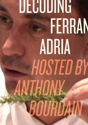 Decoding Ferran Adria DVD
