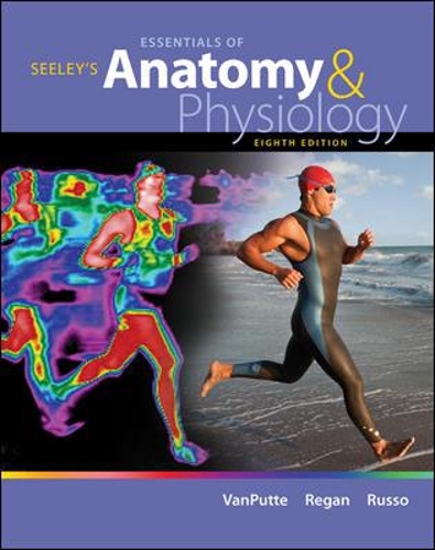 Seeley's Essentials of Anatomy & Physiology with Connect Access Card