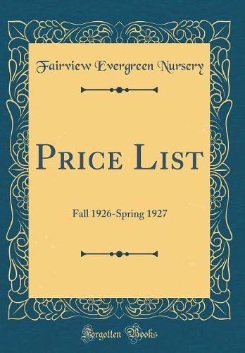 Price List: Fall 1926-Spring 1927 (Classic Reprint)