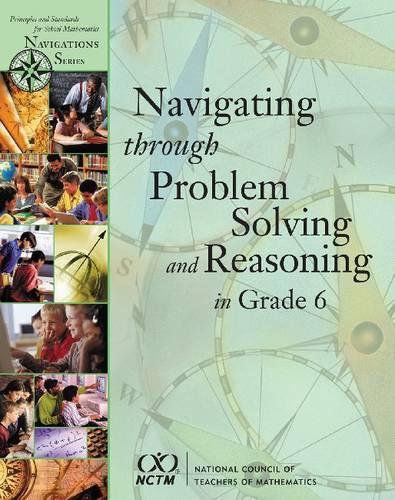Navigating through Problem Solving and Reasoning Grade 6: (Navigations)