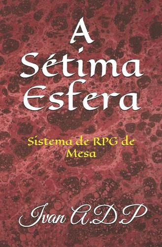A Sétima Esfera: Sistema de RPG de Mesa