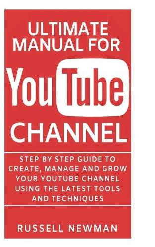 Ultimate Manual for Youtube Channel