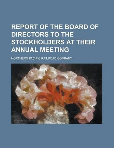 Report of the Board of Directors to the Stockholders at Their Annual Meeting