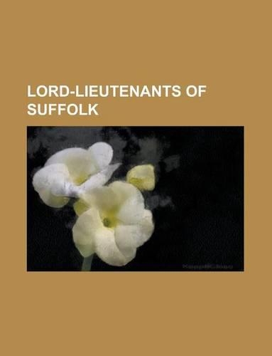 Lord-Lieutenants of Suffolk