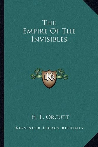 The Empire Of The Invisibles