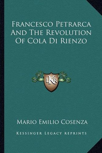 Francesco Petrarca And The Revolution Of Cola Di Rienzo