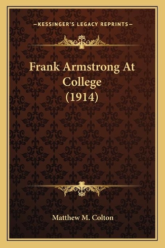 Frank Armstrong At College (1914)