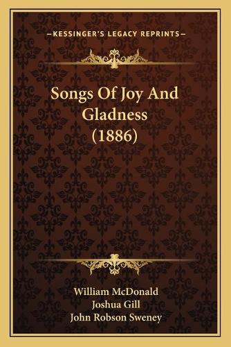 Songs Of Joy And Gladness (1886)