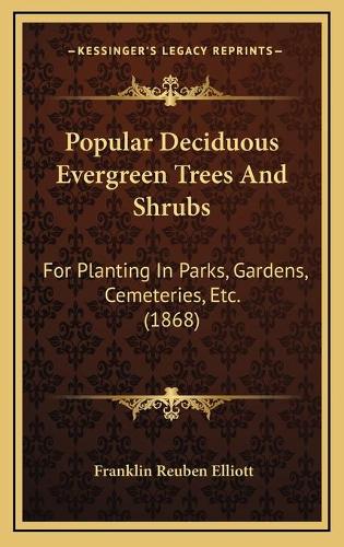 Popular Deciduous Evergreen Trees And Shrubs