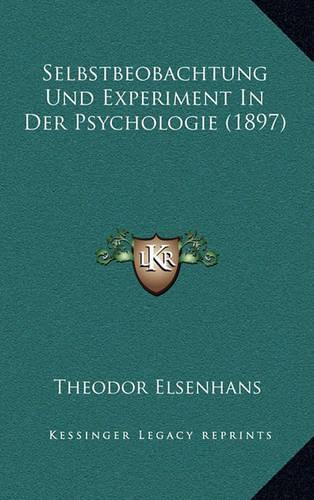 Selbstbeobachtung Und Experiment In Der Psychologie (1897)