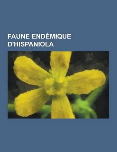 Faune Endemique D'Hispaniola