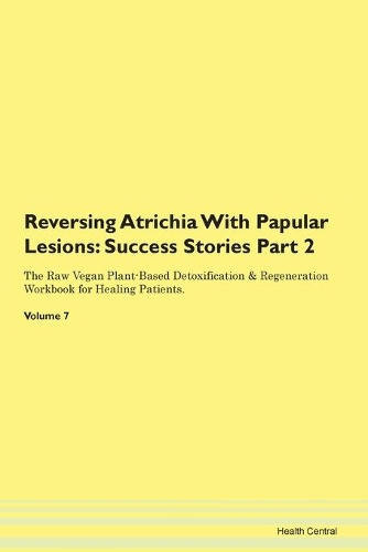 Reversing Atrichia With Papular Lesions