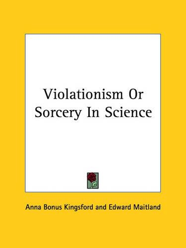 Violationism Or Sorcery In Science: (English)