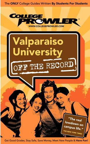 Valparaiso University (College Prowler Guide)
