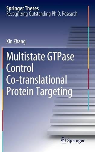 Multistate GTPase Control Co-translational Protein Targeting