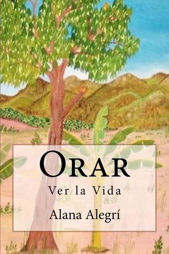 Orar: La Expansion de La Intuicion(Spanish)
